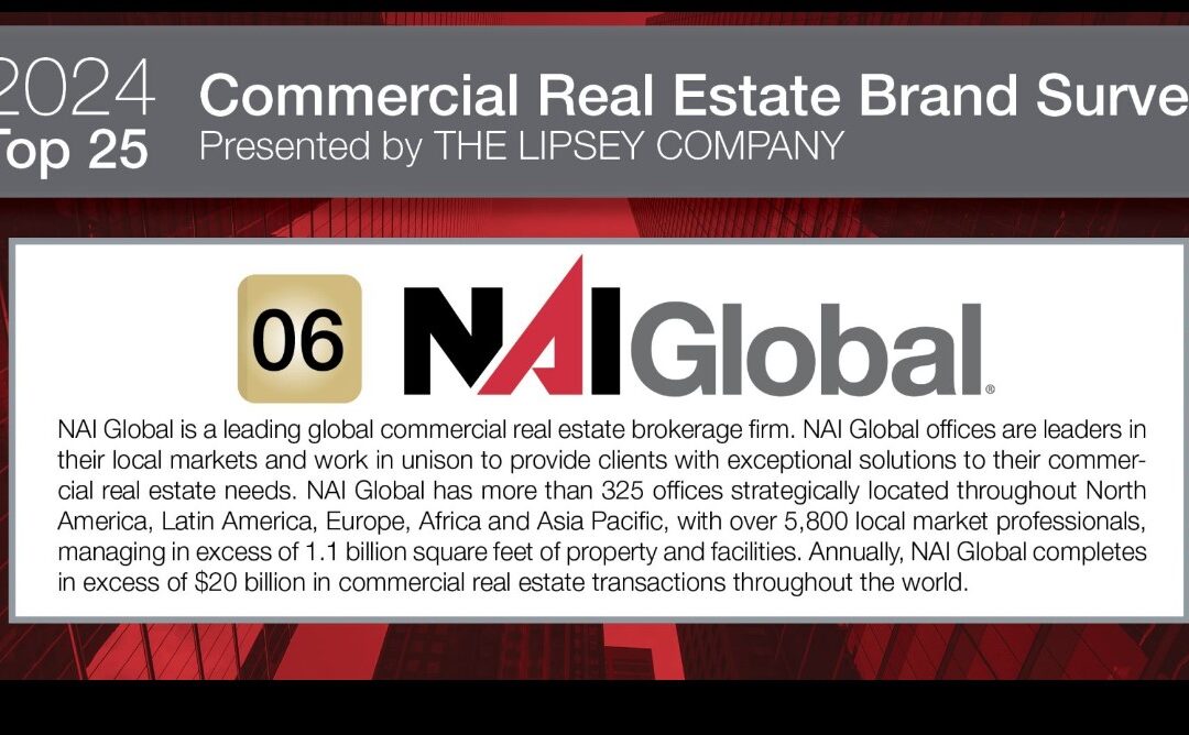 NAI Global Ranked Among Top Sixth Commercial Real Estate Brands in the 2024 Annual Lipsey Survey